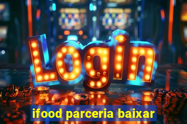 ifood parceria baixar